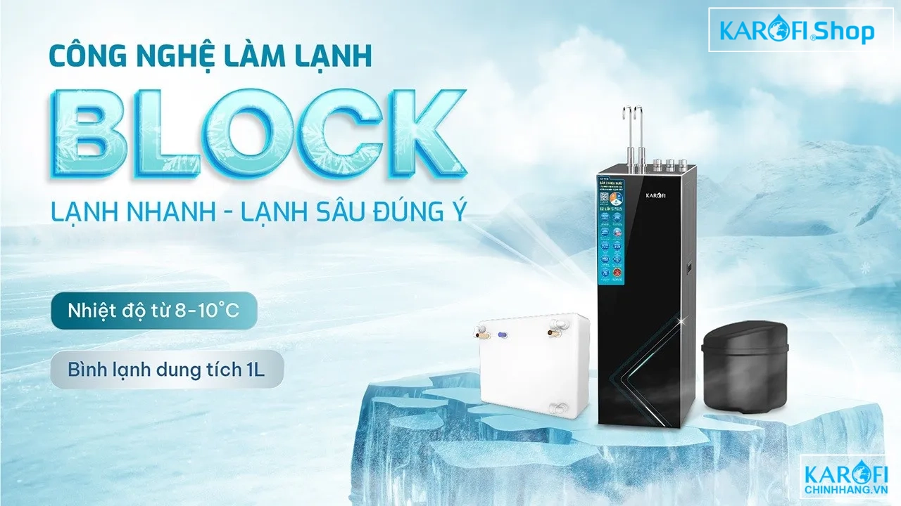 cong-nghe-block-may-loc-nuoc-nong-lanh-karofi-kad-ec66