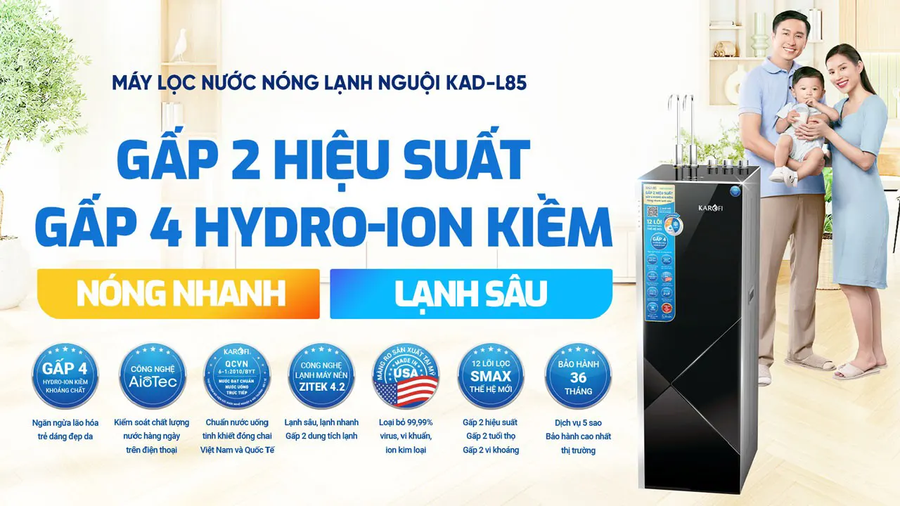 Gấp 2 hiệu suất Máy lọc nước Karofi KAD-L85